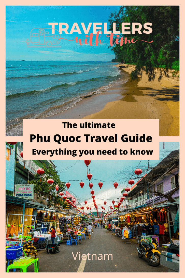 Phu Quoc Travel Guide - Plan The Perfect Adventure - Travellers With Time