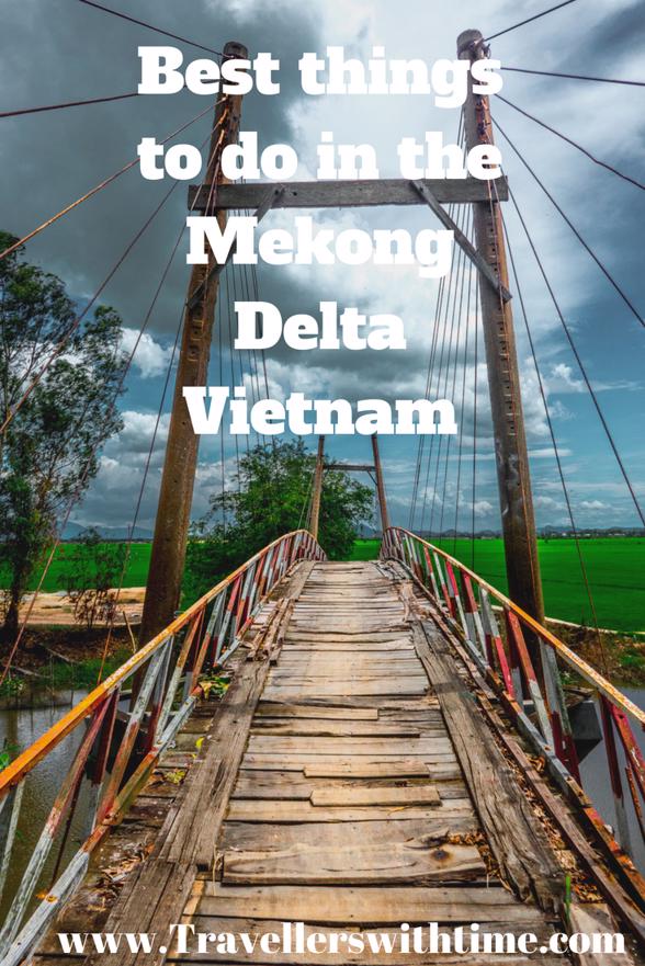 Things to do in the Mekong Delta Region, Vietnam