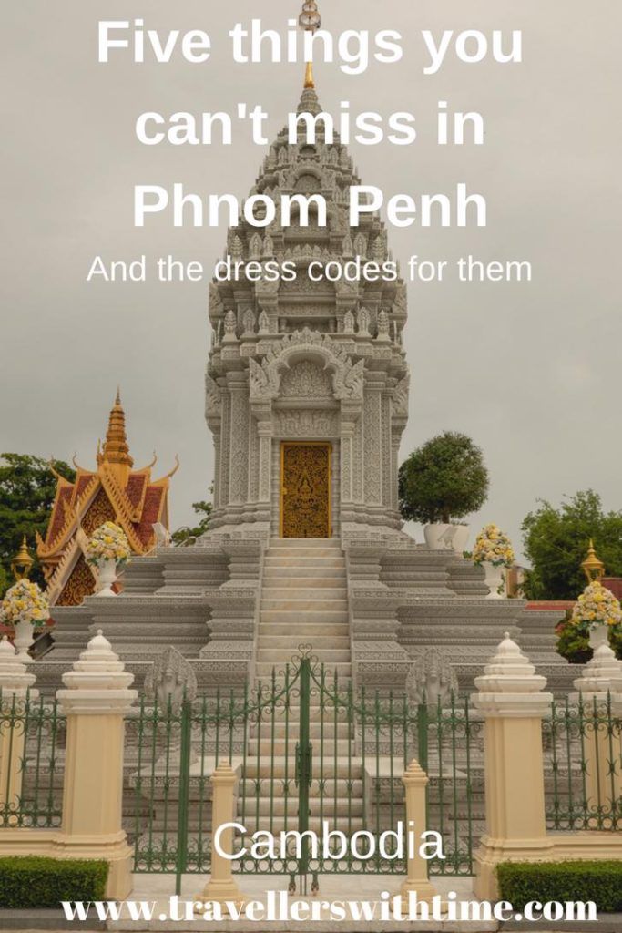 5 things you can't miss in Phnom Penh if you're interested in Cambodian culture and history. | temple | Wat Phnom| Royal Palace Phnom Penh | Killing Fields | S21 | Culture |