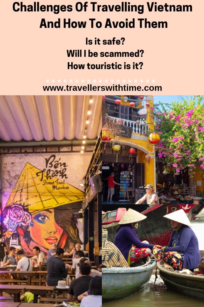 Heard horrible things about Vietnam? That it's touristic? That you'll be scammed? We've spent over 5 months travelling through Vietnam and we disagree. Here is what you're likely to experience and how you can avoid the uglier bits #vietnam #travel #tips #backpacking #travellerswithtime